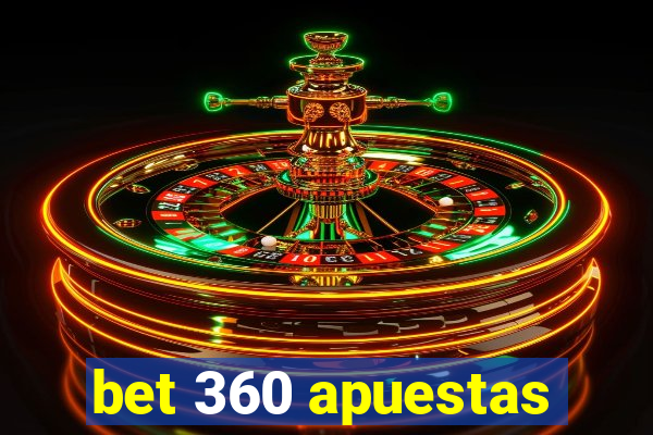 bet 360 apuestas